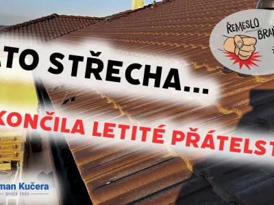 Řemeslo braň se! #17 - Střecha, která ukončila letité přátelství.
